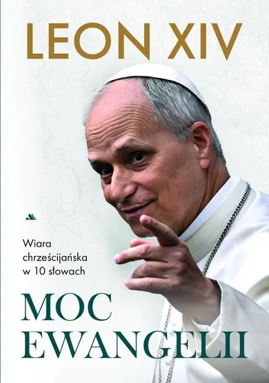 Moc Ewangelii. Wiara chrześcijańska