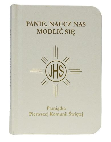 Modlitewnik. Pierwsza Komunia Święta