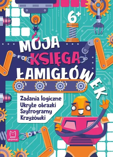 Moja księga łamigłówek. Zadania logiczne