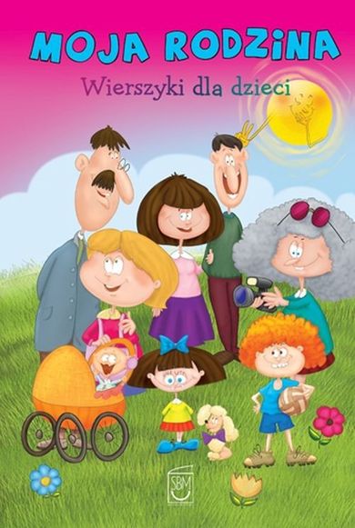 Moja rodzina. Wierszyki dla dzieci