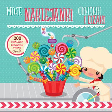 Moje naklejanki. Cukierki i lizaki