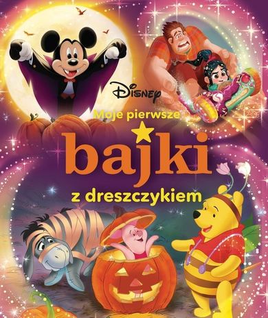 Moje pierwsze bajki z dreszczykiem