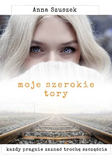 Moje szerokie tory