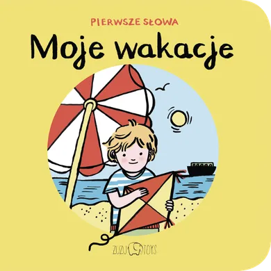 Moje wakacje. Pierwsze słowa