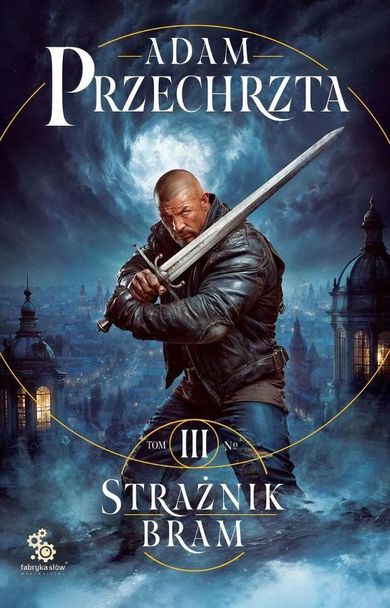 Mons Viridis Magicus. Tom 3. Strażnik Bram