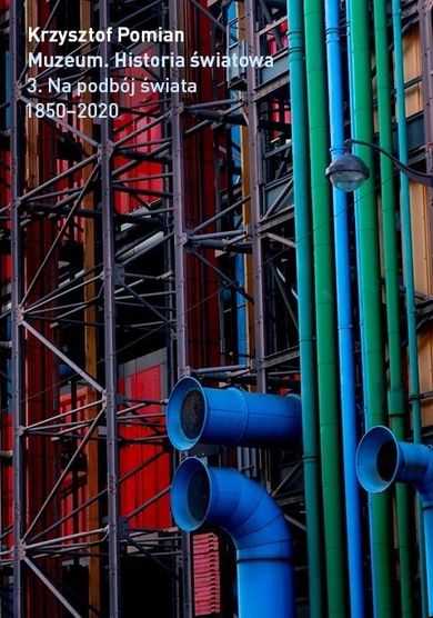 Muzeum. Historia Światowa. Tom 3. Na podbój świata