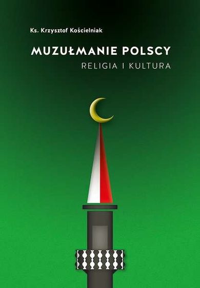 Muzułmanie polscy. Religia i kultura