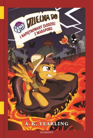 My Little Pony. Dzielna Do i napiętnowany złodziej z Maraporu