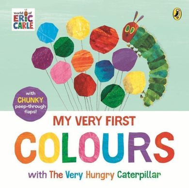 My very first colours with the very hungry caterpillar (wersja angielska)