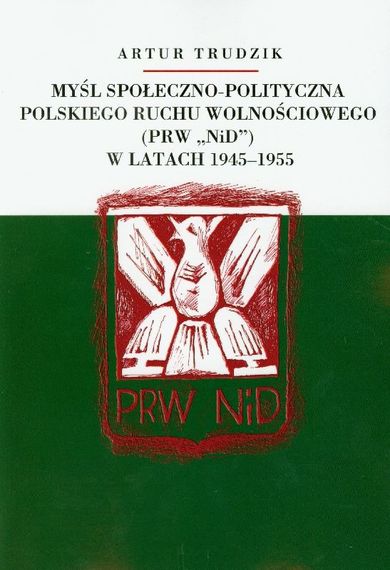 Myśl społeczno-polityczna polskiego ruchu wolnościowego w latach 1945-1955