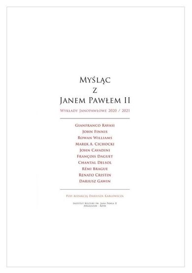Myśląc z Janem Pawłem II. Wykłady Janopawłowe 2020/2021