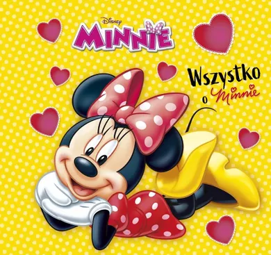 Myszka Minnie. Wszystko o Minnie