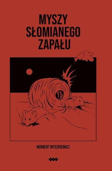 Myszy słomianego zapału