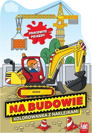Na Budowie. Kolorowanka z naklejkami