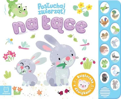 Na łące. Posłuchaj zwierząt! Książeczka z dźwiękiem