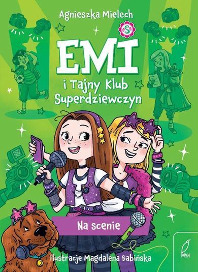 Na scenie. Emi i Tajny Klub Superdziewczyn. Tom 3