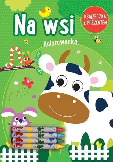 Na wsi. Kolorowanka + kredki