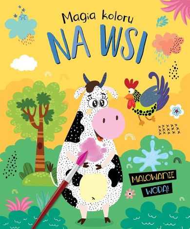 Na wsi. Malowanie wodą! Magia koloru