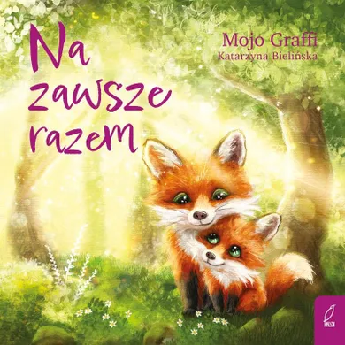 Na zawsze razem. Mojo Graffi