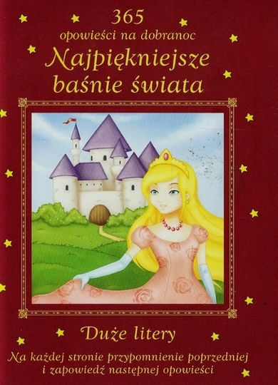 Najpiękniejsze baśnie świata. 365 opowieści na dobranoc