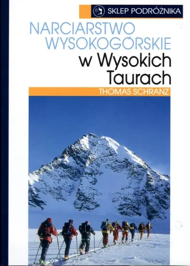 Narciarstwo wysokogórskie w Wysokich Taurach