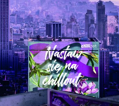Nastaw się na Chillout. Vol. 19. CD