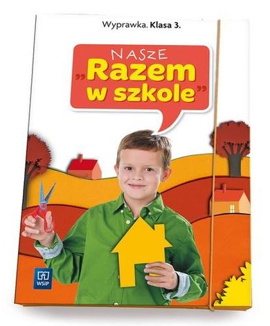 Nasze Razem w szkole. Klasa 3. Wyprawka