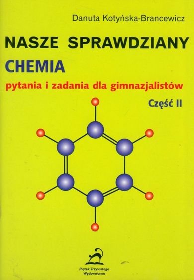 Nasze sprawdziany. Chemia. Pytania i zadania dla gimnazjalistów. Część 2