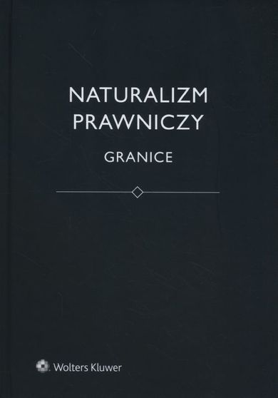 Naturalizm prawniczy. Granice