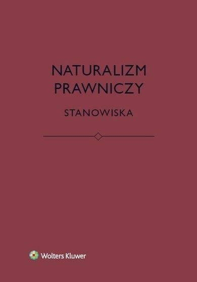 Naturalizm prawniczy. Stanowiska