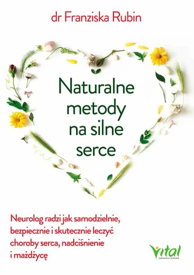 Naturalne metody na silne serce. Neurolog radzi