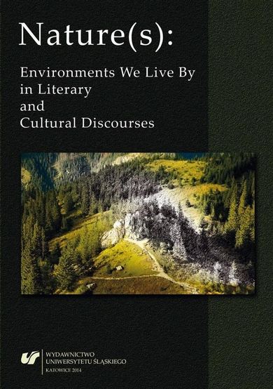 Nature(s): Environments We Live By in Literary