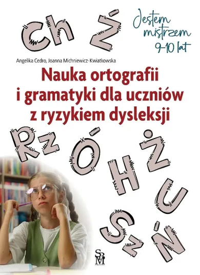 Nauka ortografii i gramatyki dla uczniów z ryzykiem dysleksji (9-10 lat)