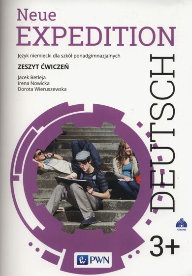 Neue Expedition Deutsch. 3+ Zeszyt ćwiczeń. Szkoły ponadgimnazjalne