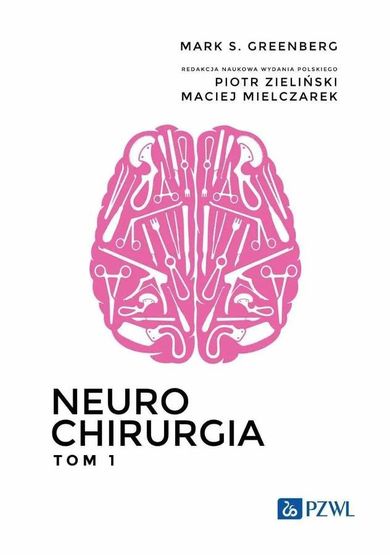 Neurochirurgia. Tom 1