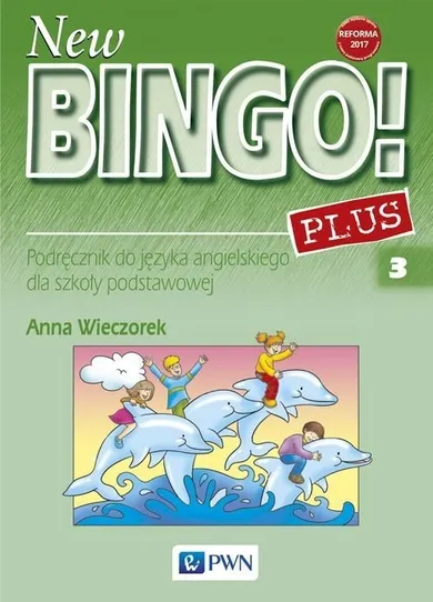 New Bingo! 3 Plus. Podręcznik do języka angielskiego