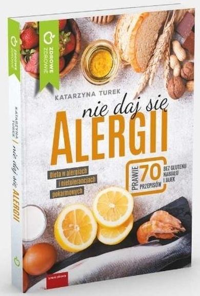 Nie daj się alergii! Dieta w alergiach