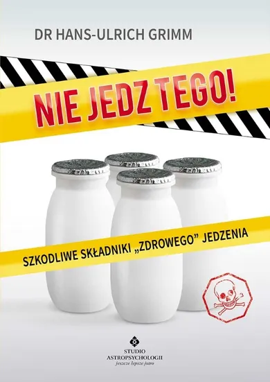 Nie jedz tego! Szkodliwe składniki "zdrowego" jedzenia