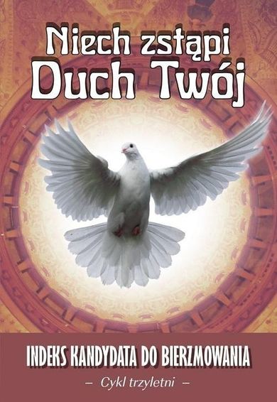 Niech zstąpi Duch Twój - cykl trzyletni