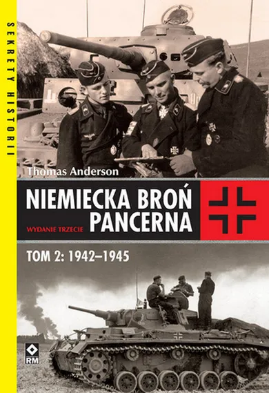 Niemiecka broń pancerna. Tom 2. 1942-1945