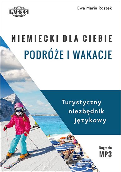 Niemiecki dla ciebie. Podróże i wakacje