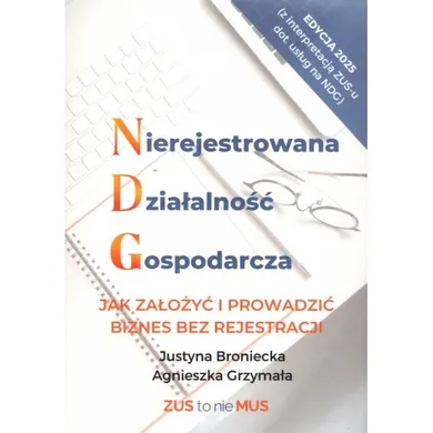 Nierejestrowana Działalność Gospodarcza. Jak założyć i prowadzić biznes bez rejestracji