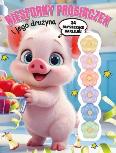 Niesforny prosiaczek i jego drużyna
