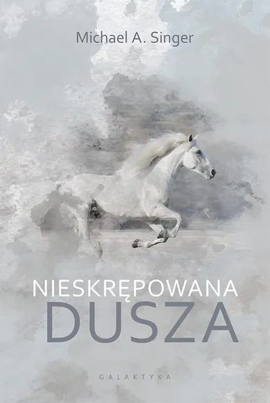 Nieskrępowana dusza