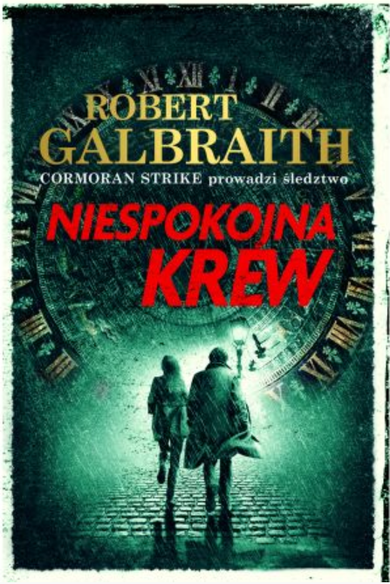 Niespokojna krew. Tom 5. Cormoran Strike