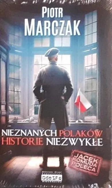 Nieznanych Polaków historie niezwykłe