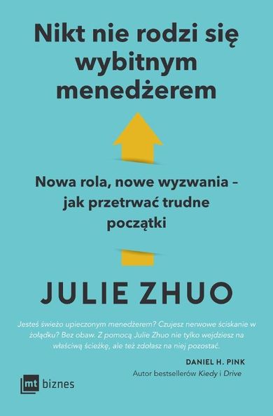 Nikt nie rodzi się wybitnym menedżerem. Nowa rola, nowe wyzwania – jak przetrwać trudne początki