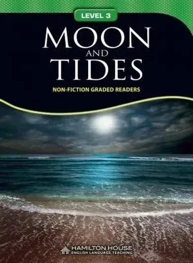 Non - Fiction Readers. Moon and Tides. Level A2+