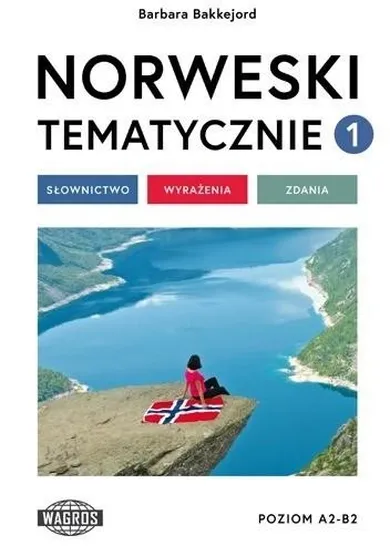 Norweski tematycznie 1. Słownictwo. Wyrażenia. Zdania