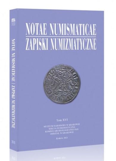 Notae Numismaticae. Zapiski Numizmatyczne Tom 16